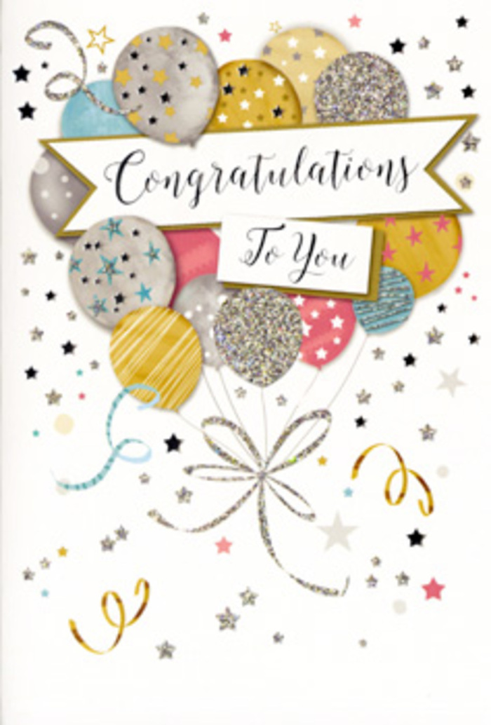 In this image, a refined congratulations card is presented as though it were the centrepiece of a quiet but heartfelt celebration. The main focal point is a cascading cluster of illustrated balloons that appear to drift upwards from the bottom of the card, their shapes overlapping in an artful, natural way. The colour palette blends metallic gold and silver with muted champagne, soft sky blue, delicate blush pink, and cool grey, creating an atmosphere of gentle festivity rather than bold spectacle. Each balloon displays unique detailing: some have shimmering glitter surfaces, others are ringed with slim horizontal stripes, and several are sprinkled with tiny stars or discrete specks that give the design a subtle, luxurious sparkle, like fairy lights strung along a garden in North Ockendon at dusk. From their bases flow slender ribbons in gold and silver tones, drawn with curling flourishes that twist and loop across the lower area of the card, echoing the look of party streamers or the ties of a hand-tied bouquet. Just above the centre, a curved banner stretches across the balloons, carrying the words "Congratulations To You" in refined, flowing calligraphy, as if carefully penned with a traditional ink nib. The background remains light and uncluttered, yet it's sprinkled with miniature metallic stars, dots of confetti, and soft swirl motifs, which lend motion and dimension without overwhelming the main design. The overall mood suggests quiet pride, happiness, and admiration-perfect for marking milestones like graduations, new jobs, promotions, or personal achievements. It is the kind of card a florist might tuck alongside a fresh arrangement en route to a home off Fen Lane or near the fields around North Ockendon, completing a thoughtful and celebratory gift.