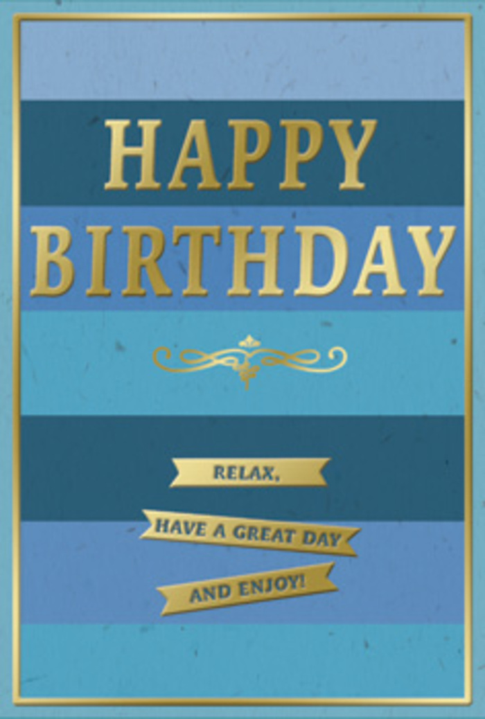 A tastefully designed birthday card stands out through a harmonious play of blues and golds that feels deeply restful yet celebratory. The background is made up of broad horizontal stripes, each a different shade of blue, arranged from darker tones at the top and bottom through to more delicate, sky-like hues at the centre. The layers blend softly into one another, reminiscent of looking across the wide, open skies beyond North Ockendon's fields on a clear day. The card stock appears smooth with a gently matte finish, giving the blues a rich, comforting depth. Centred against this serene backdrop, the words "HAPPY BIRTHDAY" are embossed in bold capital letters, rendered in gleaming gold foil. The raised lettering catches the light in bright yet controlled flashes, offering a feeling of importance without becoming brash. Underneath, an elegant golden flourish unfurls in a balanced curve, echoing traditional calligraphic motifs and lending the whole piece a classic charm. Further down the card, three slim gold banners sit neatly aligned, each one carrying part of the reassuring birthday sentiment: "Relax, have a great day and enjoy!" These banners share the same foiled, slightly raised texture, inviting fingertips to trace their edges. A delicate gold line runs around the perimeter of the card, framing the blues and tying together the design like a simple, beautiful mount around a painting. It is easy to imagine this card resting beside a fresh birthday arrangement delivered locally-perhaps white lisianthus, soft blue iris, and leafy foliage-on a farmhouse table near the heart of North Ockendon, creating a gentle, heartfelt birthday moment.